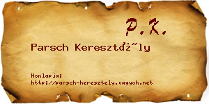 Parsch Keresztély névjegykártya